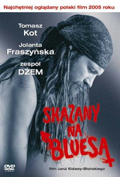 Skazany na bluesa film online